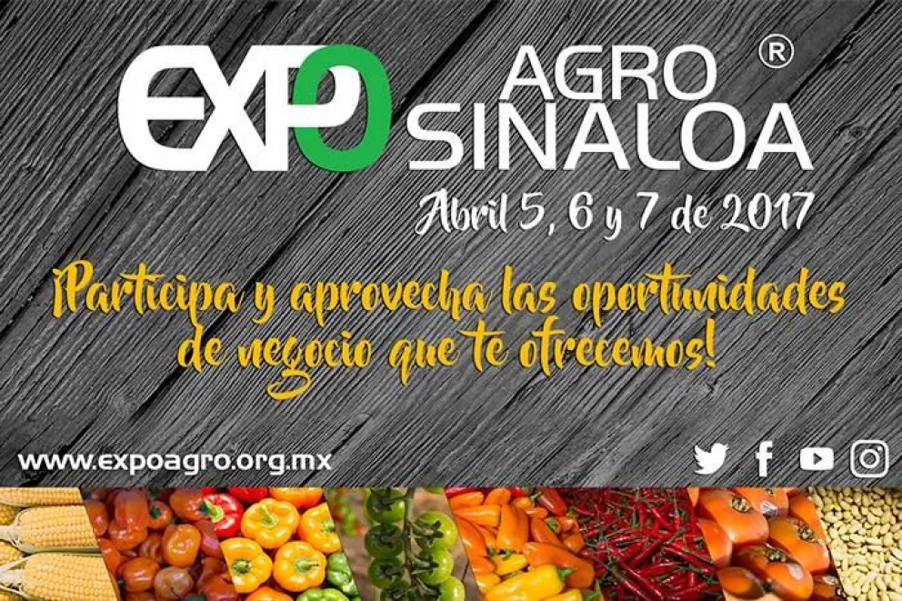 Expo Agro Sinaloa 2017: Marcando tendencias agrícolas