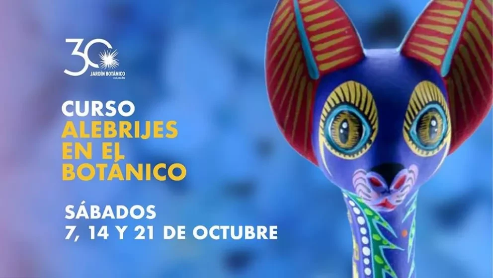 Alebrijes en el Botánico -Agenda Cultural Semanal-