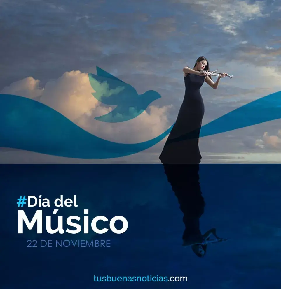 La Música en Nuestras Vidas. ¡Feliz día del músico!