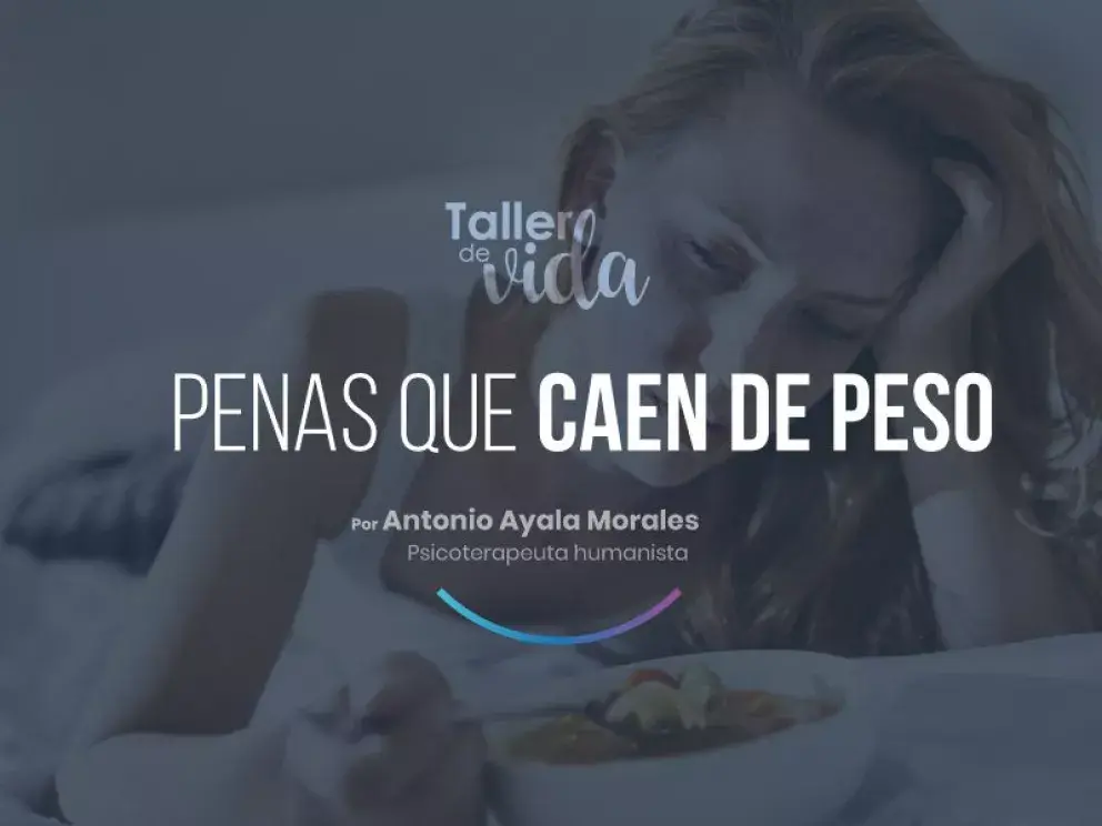 Penas que caen de peso... ¡Conocerte te ayudará a sanar!