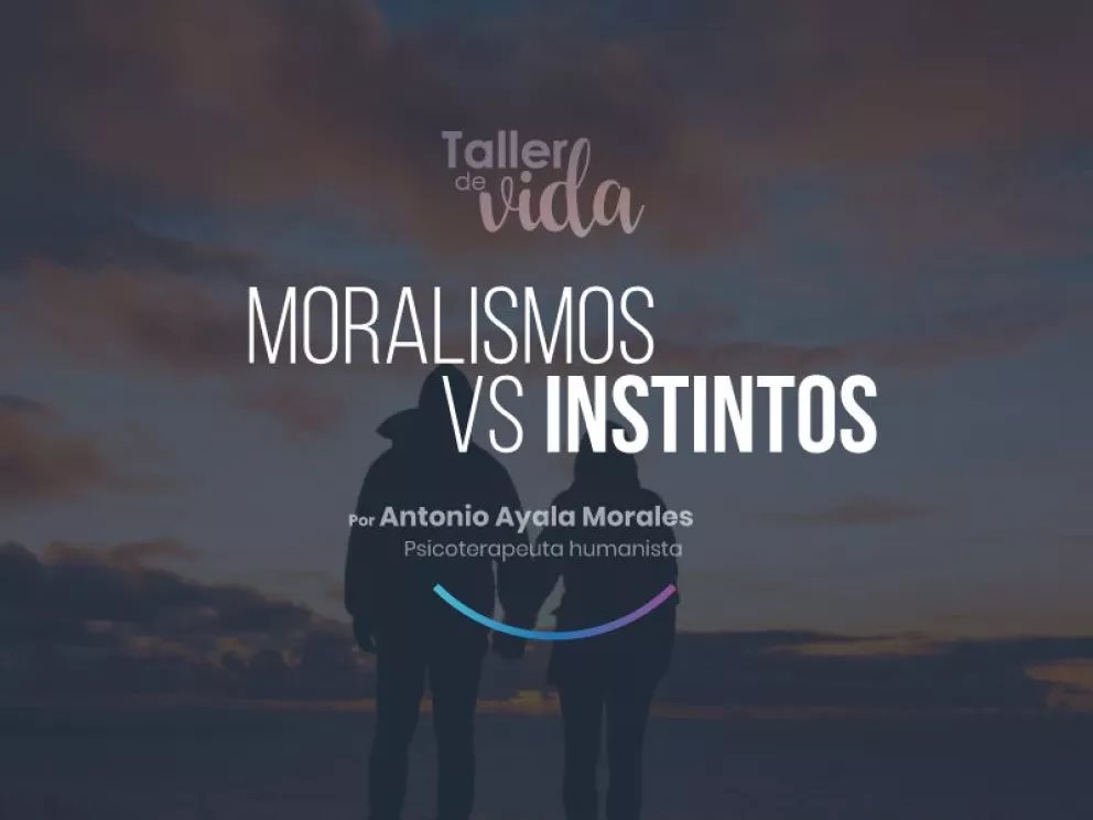 El autoconocimiento ayuda en la batalla: moralismos vs instintos
