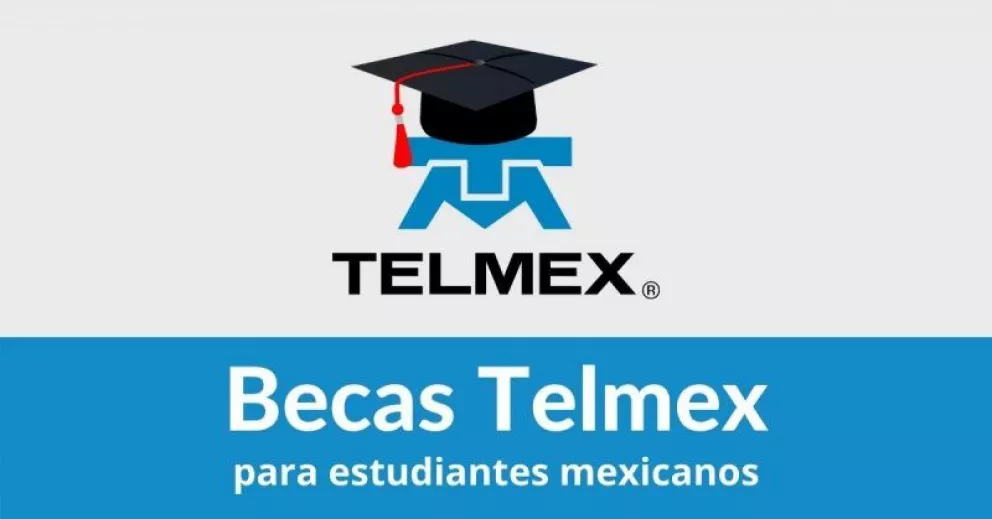 Beca Telmex: requisitos para recibir un apoyo de 1,500 pesos mensuales