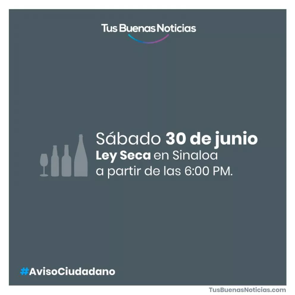 Este sábado, Ley seca en Sinaloa por elecciones