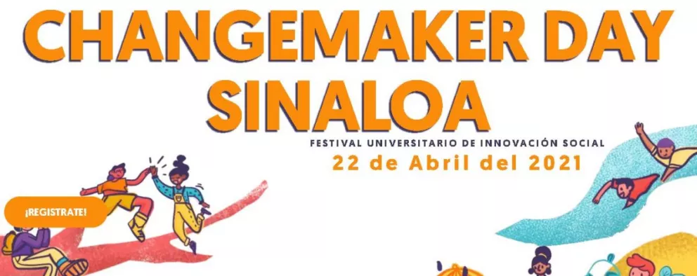 Impulsa el emprendimiento social en Changemaker Day Sinaloa