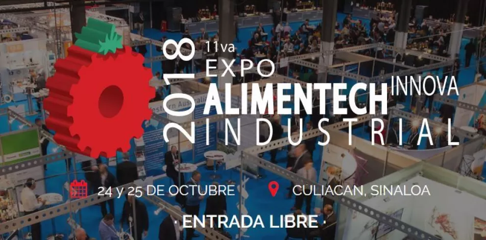 Todo listo para Expo Alimentech 2018 Culiacán