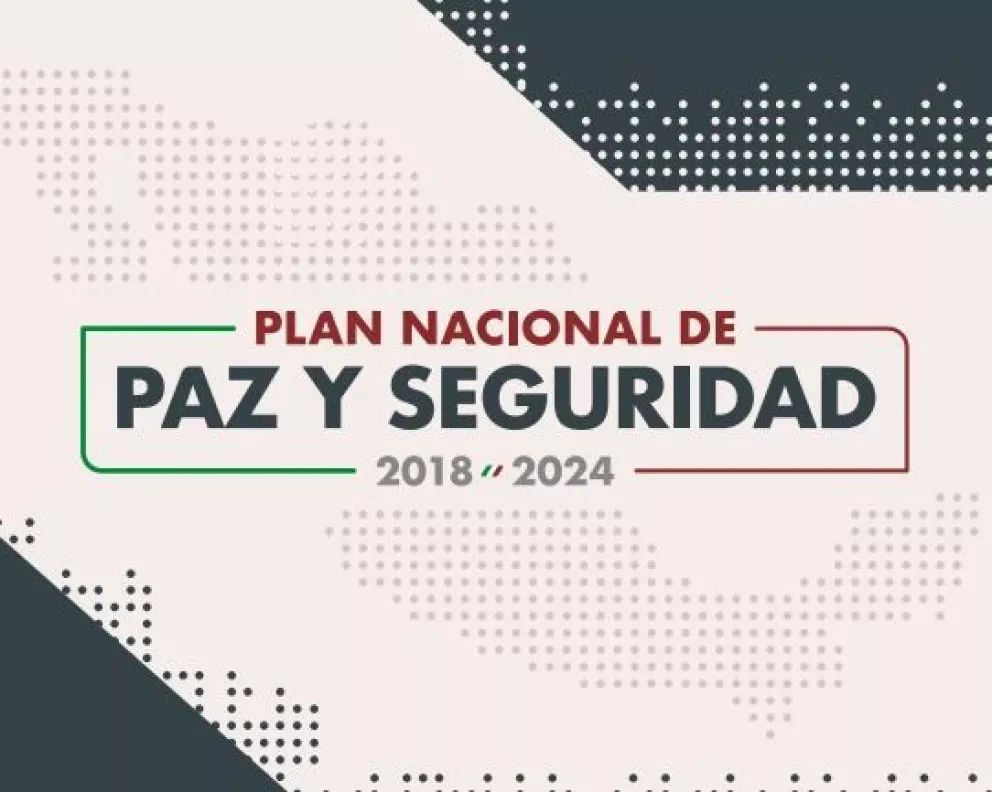Presentan Plan Nacional de Paz y Seguridad. Conoce los cambios