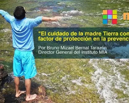 El cuidado de la madre Tierra como factor de protección en la prevención