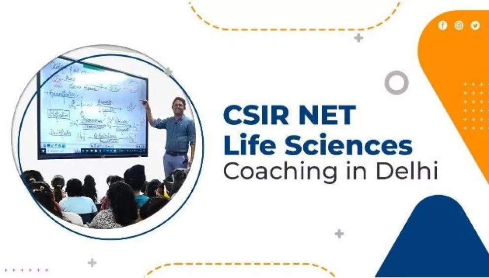 Best and Trustworthy CSIR Net Life Science Coaching In Delhi