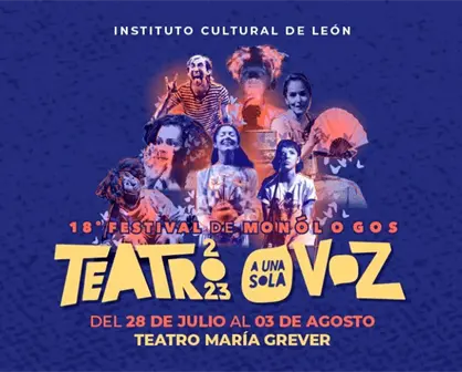 Teatro a Una Sola Voz en León 2023; conoce los monólogos que serán presentados