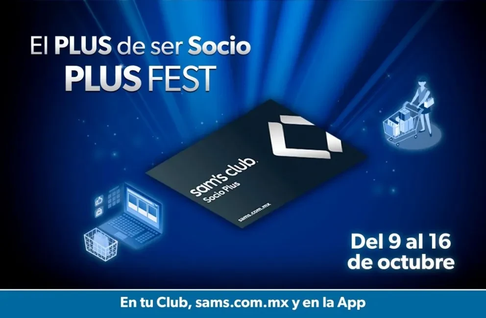 El Plus Fest está dirigido a los socios con Membresía PLUS. Imagen: Sams Club México