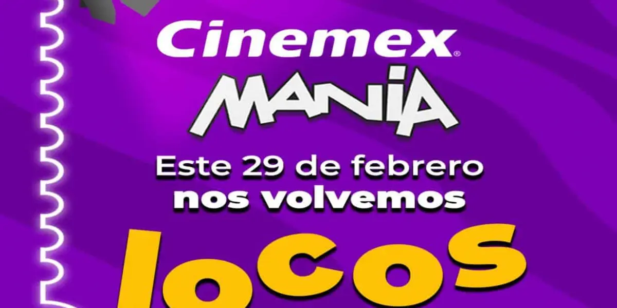 Cinemexmania solo estará disponible este 29 de febrero | Imagen: Cinemex