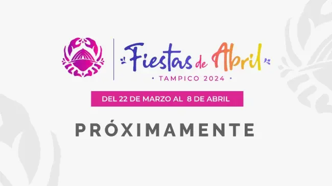 Las fiestas de Abril están por llegar a Tampico | Imagen: Fiestas de Abril 2024