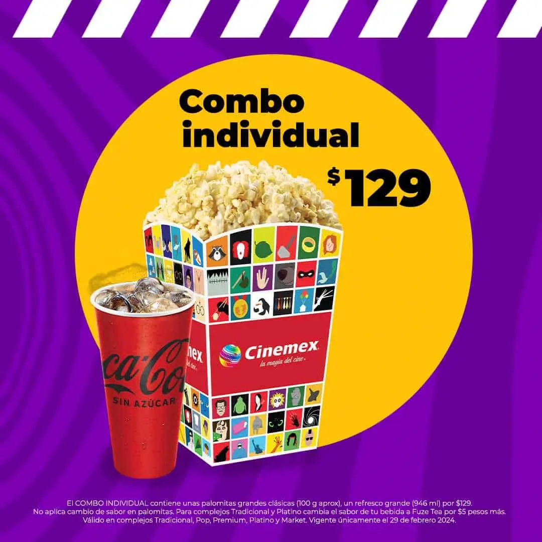 Combo individual Cinemex 2024