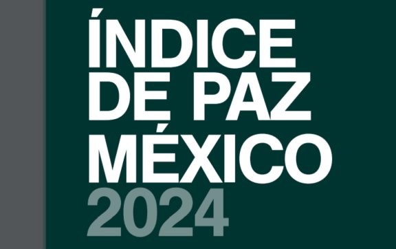 La paz en México ha mejorado en un 6.1% en los últimos 4 años: Índice de Paz México