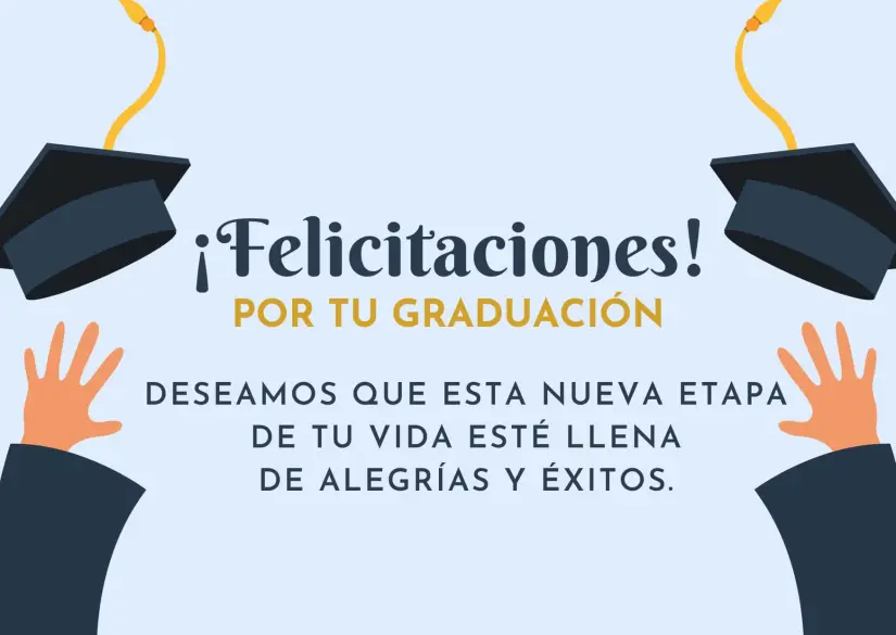 Felicididades en este día de tu graduación hij@