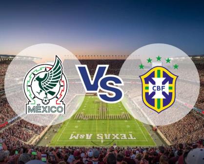 Selección Mexicana: ¿Dónde y cuándo ver México vs Brasil?