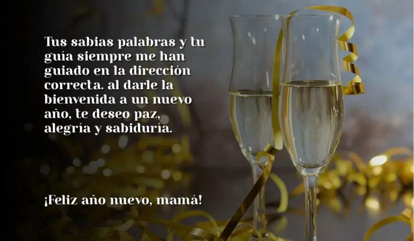 Frases para desearle feliz año nuevo a tu mamá.