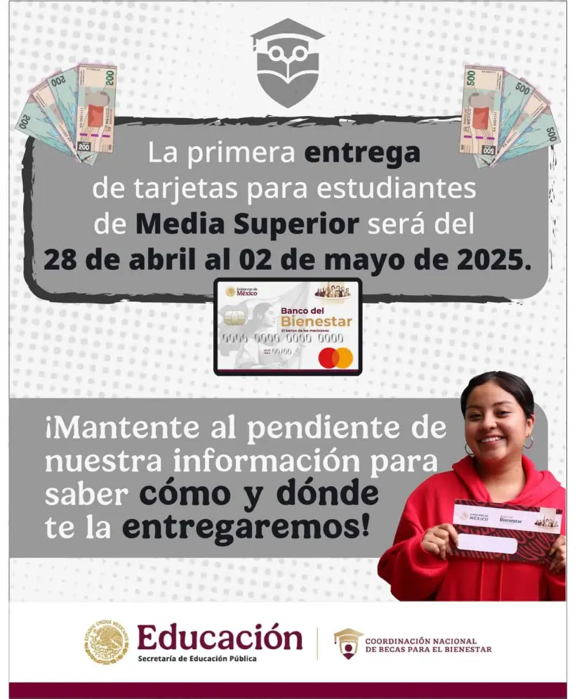 Del 28 abril al 2 de mayo van a entregar la tarjeta de la Beca Benito Juárez para preparatoria. 