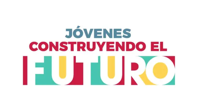 Convocatoria Jóvenes Construyendo el Futuro 2025