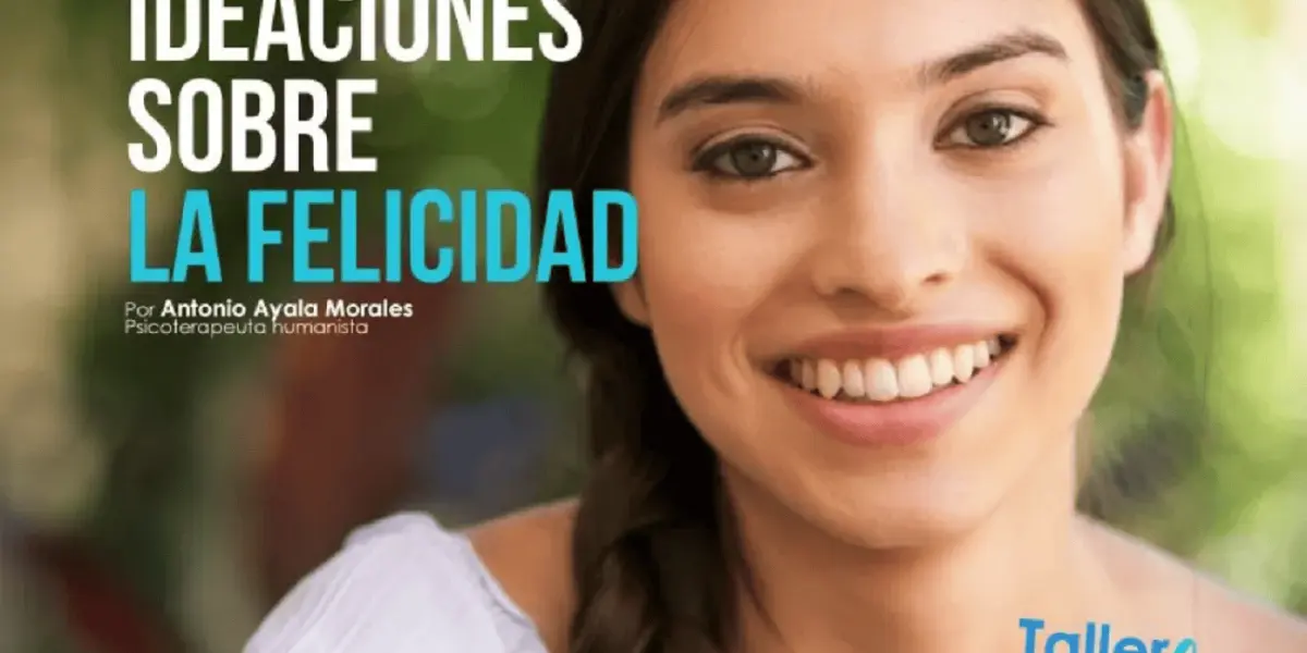 Ideaciones sobre la felicidad... Y, ¿cuál es tu idea?