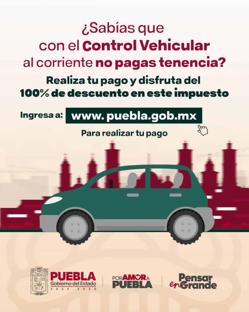 Obtén el descuento para la Tenencia Vehicular. Foto: Gobierno de Puebla. 