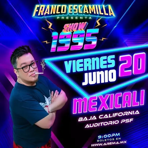 No te pierdas de el Show de Franco Escamilla en Mexicali. 