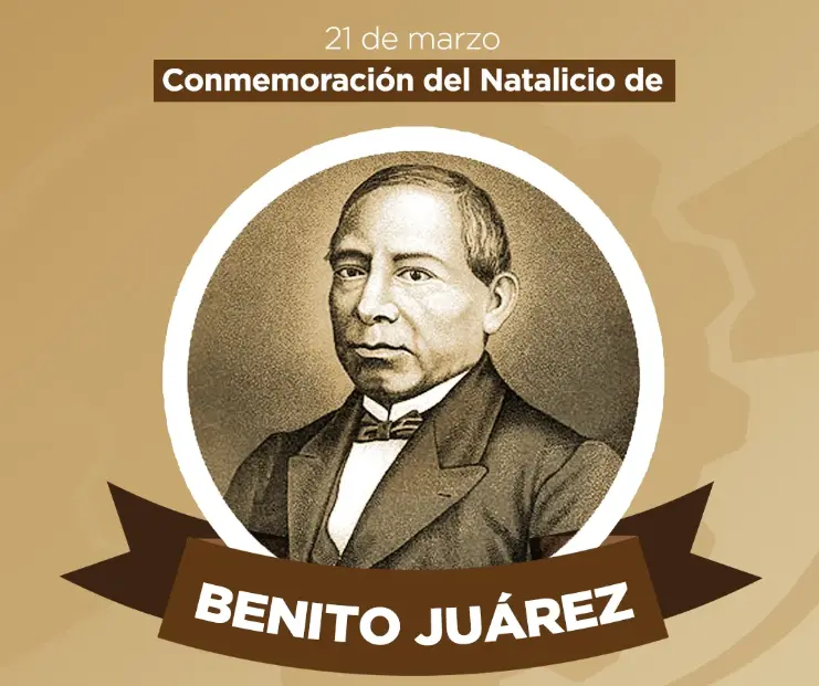 21 de marzo, natalicio de Benito Juárez. Foto: solucionesindustriales.net