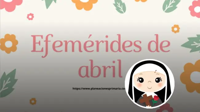 Imágenes de las efemérides del mes de abril para imprimir