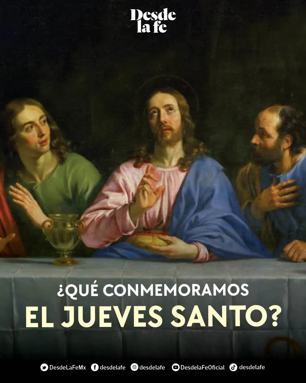 El Jueves Santo conmemoramos la Última Cena