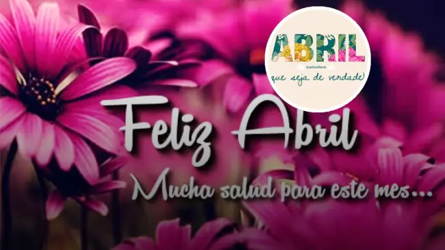 Frases motivadores para dar la bienvenida al mes de abril