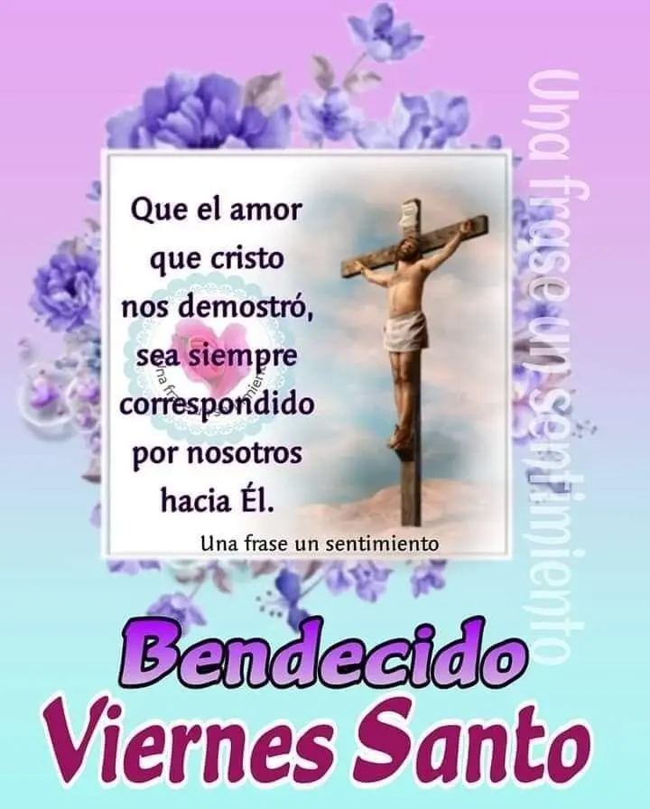Desea un buen día este Viernes Santo. Foto: Pinterest.