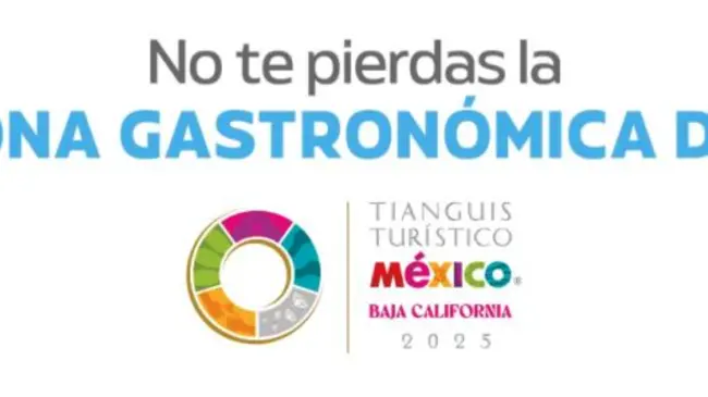 No te pierdas el Tianguis Turístico 2025 en Baja California. Foto: cortesía