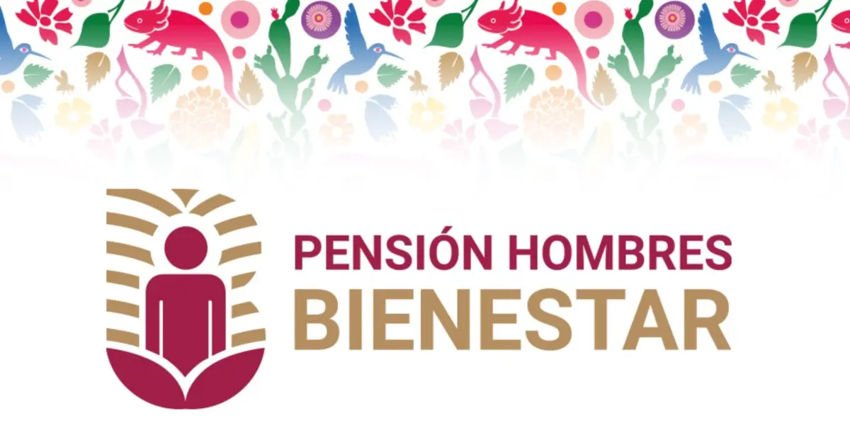 Qué debo hacer para obtener la pensión Hombres Bienestar y poder cobrar los 18 mil pesos