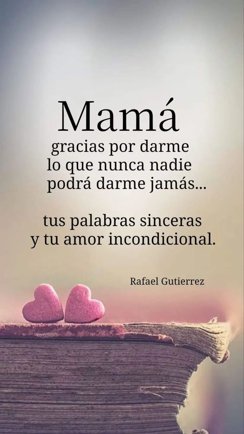 Frases para recordar en este día de las madres a mi mamá que ya falleció.