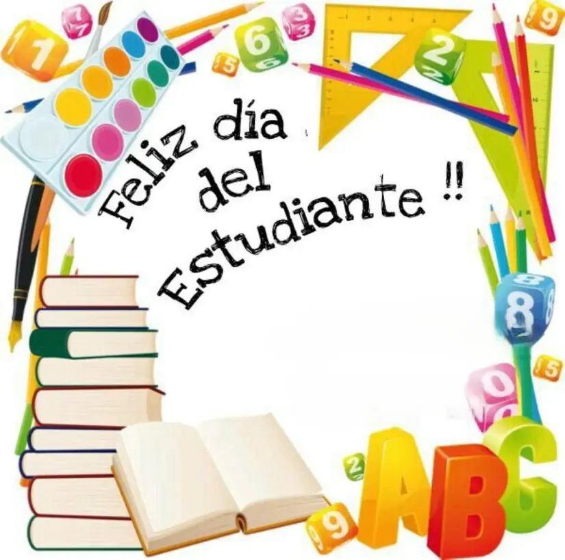 Mensajes para este del Día del Estudiante. Foto; Cortesía Mensajes para este del Día del Estudiante. Foto; Cortesía