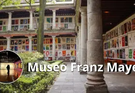Museo Franz Mayer en CDMX, conoce los precios y horarios