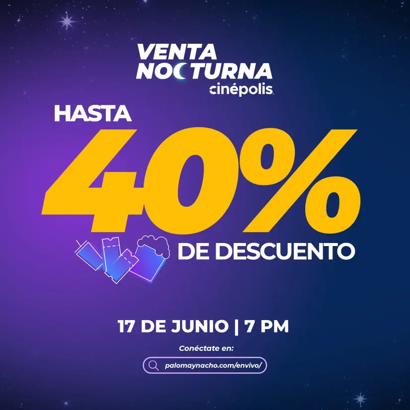 Descuentos en la primera Venta Nocturna de Cinépolis. Foto: Cortesía Descuentos en la primera Venta Nocturna de Cinépolis. Foto: Cortesía