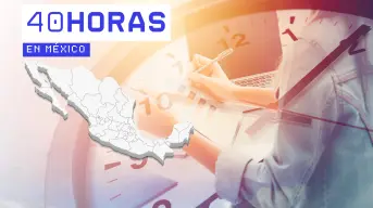 Jornada laboral de 40 horas: ¿Cómo será la transición en México?