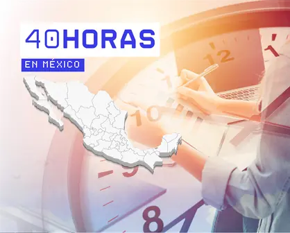 ¿Qué se sabe de la jornada laboral de 40 horas? La más esperada por millones de trabajadores