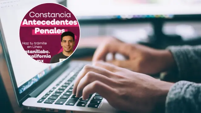 Tramita ya tu constancia de no antecedentes no penal en Baja California. Foto: Cortesía.