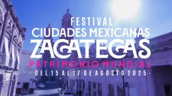Zacatecas se prepara para el Festival de Ciudades Patrimonio Mundial 2025