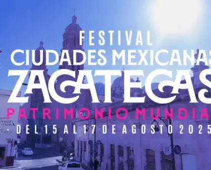Zacatecas se prepara para el Festival de Ciudades Patrimonio Mundial 2025
