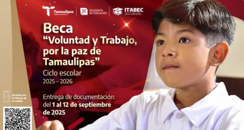 Beca “Voluntad y Trabajo, por la paz de Tamaulipas”, del ciclo escolar 2025-2026. Foto: Cortesía.
