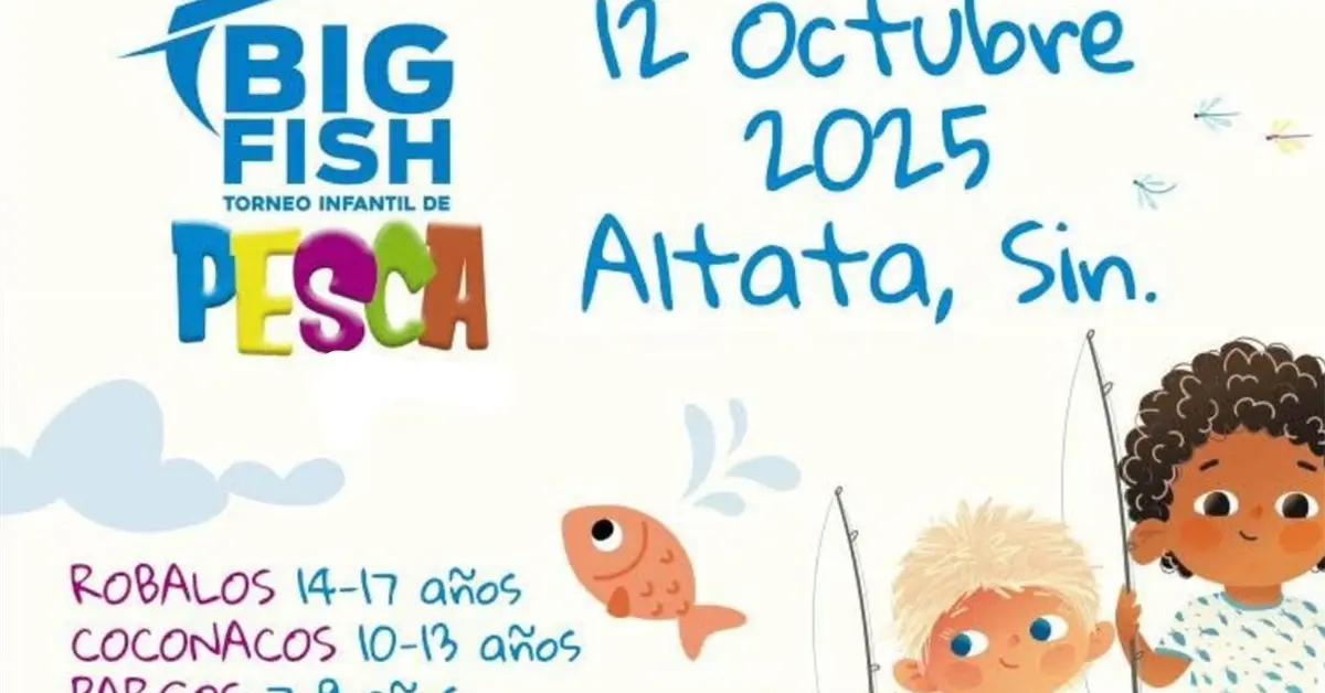 Altata invita a los niños a vivir la aventura del Torneo Infantil de Pesca Big Fish 2025