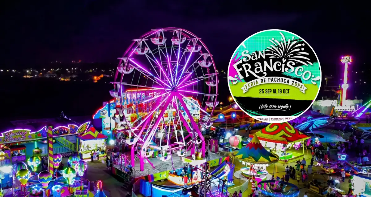 Vive la Feria San Francisco Pachuca 2025, del 25 de septiembre al 19 de octubre. Foto: Cortesía.