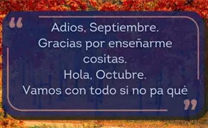 Frases bonitas para despedir septiembre y darle la bienvenida a octubre