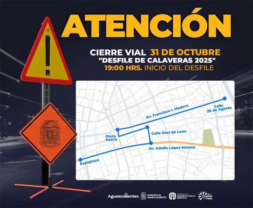 Calles cerradas en Aguascalientes por el Desfile de las Calaveras, este 31 de octubre. Foto: Cortesía