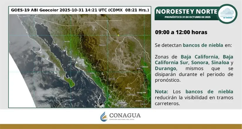 El SMN detecta bancos de neblina en BC esta mañana. Imagen: Conagua