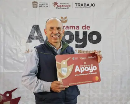 Anuncian la fecha del primer pago del Apoyo al Desempleo 2025 en el Edomex