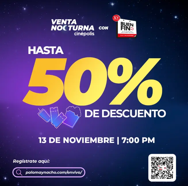 No te pierdas la Venta Nocturna de Cinépolis este 13 de noviembre. Foto: cortesía.